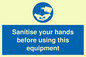 MH6172: Sanitise your hands before using this equipment