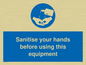 MH6172: Sanitise your hands before using this equipment