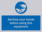 MH6172: Sanitise your hands before using this equipment