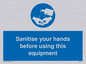 MH6172: Sanitise your hands before using this equipment
