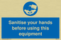 MH6172: Sanitise your hands before using this equipment