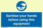 MH6172: Sanitise your hands before using this equipment