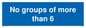 MH6246: No groups of more than 6
