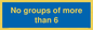 MH6246: No groups of more than 6