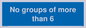 MH6246: No groups of more than 6