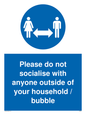 MH6269: Please do not socialise with anyone outside of your household / bubble