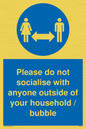 MH6269: Please do not socialise with anyone outside of your household / bubble