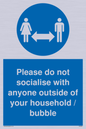 MH6269: Please do not socialise with anyone outside of your household / bubble