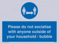 MH6269: Please do not socialise with anyone outside of your household / bubble