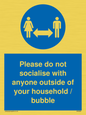 MH6269: Please do not socialise with anyone outside of your household / bubble