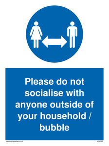 MH6269: Please do not socialise with anyone outside of your household / bubble