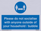 MH6269: Please do not socialise with anyone outside of your household / bubble