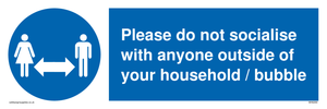MH6269: Please do not socialise with anyone outside of your household / bubble