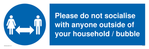 MH6269: Please do not socialise with anyone outside of your household / bubble