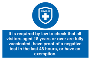 MH7762: It is required by law to check that all visitors aged 18 years or over are fully vaccinated, have proof of a negative test in the last 48 hours, or have an exemption.