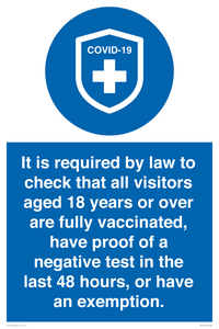 MH7762: It is required by law to check that all visitors aged 18 years or over are fully vaccinated, have proof of a negative test in the last 48 hours, or have an exemption.