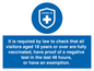 MH7762: It is required by law to check that all visitors aged 18 years or over are fully vaccinated, have proof of a negative test in the last 48 hours, or have an exemption.