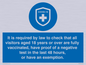 MH7762: It is required by law to check that all visitors aged 18 years or over are fully vaccinated, have proof of a negative test in the last 48 hours, or have an exemption.