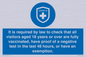 MH7762: It is required by law to check that all visitors aged 18 years or over are fully vaccinated, have proof of a negative test in the last 48 hours, or have an exemption.