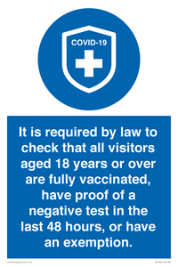 MH7762: It is required by law to check that all visitors aged 18 years or over are fully vaccinated, have proof of a negative test in the last 48 hours, or have an exemption.