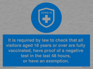 MH7762: It is required by law to check that all visitors aged 18 years or over are fully vaccinated, have proof of a negative test in the last 48 hours, or have an exemption.