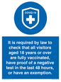 MH7762: It is required by law to check that all visitors aged 18 years or over are fully vaccinated, have proof of a negative test in the last 48 hours, or have an exemption.