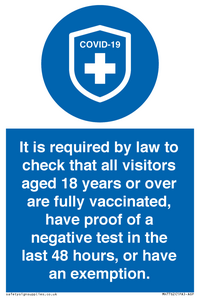 MH7762: It is required by law to check that all visitors aged 18 years or over are fully vaccinated, have proof of a negative test in the last 48 hours, or have an exemption.