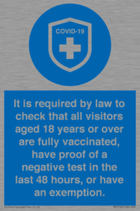 MH7762: It is required by law to check that all visitors aged 18 years or over are fully vaccinated, have proof of a negative test in the last 48 hours, or have an exemption.