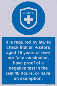 MH7762: It is required by law to check that all visitors aged 18 years or over are fully vaccinated, have proof of a negative test in the last 48 hours, or have an exemption.