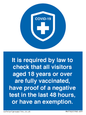 MH7762: It is required by law to check that all visitors aged 18 years or over are fully vaccinated, have proof of a negative test in the last 48 hours, or have an exemption.