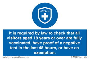 MH7762: It is required by law to check that all visitors aged 18 years or over are fully vaccinated, have proof of a negative test in the last 48 hours, or have an exemption.