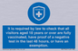 MH7762: It is required by law to check that all visitors aged 18 years or over are fully vaccinated, have proof of a negative test in the last 48 hours, or have an exemption.