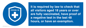 MH7762: It is required by law to check that all visitors aged 18 years or over are fully vaccinated, have proof of a negative test in the last 48 hours, or have an exemption.
