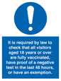 MH7763: It is required by law to check that all visitors aged 18 years or over are fully vaccinated, have proof of a negative test in the last 48 hours, or have an exemption.