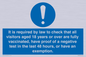 MH7763: It is required by law to check that all visitors aged 18 years or over are fully vaccinated, have proof of a negative test in the last 48 hours, or have an exemption.