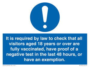 MH7763: It is required by law to check that all visitors aged 18 years or over are fully vaccinated, have proof of a negative test in the last 48 hours, or have an exemption.