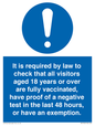 MH7763: It is required by law to check that all visitors aged 18 years or over are fully vaccinated, have proof of a negative test in the last 48 hours, or have an exemption.