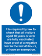 MH7763: It is required by law to check that all visitors aged 18 years or over are fully vaccinated, have proof of a negative test in the last 48 hours, or have an exemption.