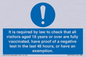 MH7763: It is required by law to check that all visitors aged 18 years or over are fully vaccinated, have proof of a negative test in the last 48 hours, or have an exemption.