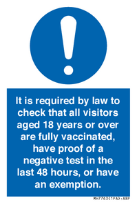 MH7763: It is required by law to check that all visitors aged 18 years or over are fully vaccinated, have proof of a negative test in the last 48 hours, or have an exemption.