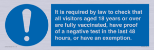 MH7763: It is required by law to check that all visitors aged 18 years or over are fully vaccinated, have proof of a negative test in the last 48 hours, or have an exemption.