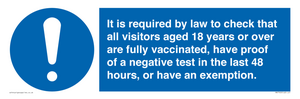 MH7763: It is required by law to check that all visitors aged 18 years or over are fully vaccinated, have proof of a negative test in the last 48 hours, or have an exemption.