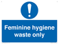 MH7863: Feminine hygiene waste only