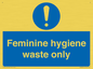 MH7863: Feminine hygiene waste only