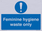 MH7863: Feminine hygiene waste only