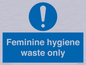 MH7863: Feminine hygiene waste only