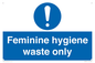 MH7863: Feminine hygiene waste only