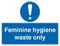 MH7863: Feminine hygiene waste only