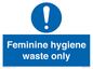 MH7863: Feminine hygiene waste only