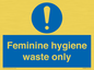 MH7863: Feminine hygiene waste only